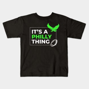 Philly Philly ~ its a philly thing Kids T-Shirt